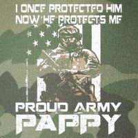 I Once Protected Him Now He Protects Me Proud Army Pappy Legacy Tie Dye Trucker Hat