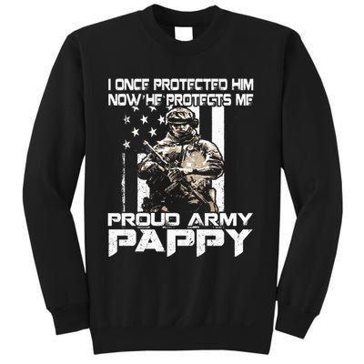 I Once Protected Him Now He Protects Me Proud Army Pappy Sweatshirt