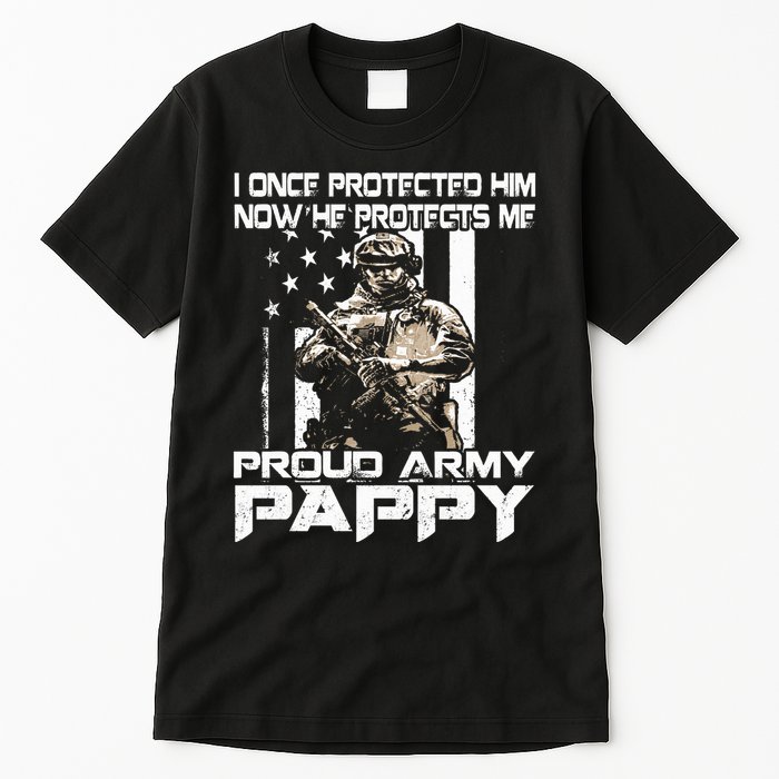 I Once Protected Him Now He Protects Me Proud Army Pappy Tall T-Shirt