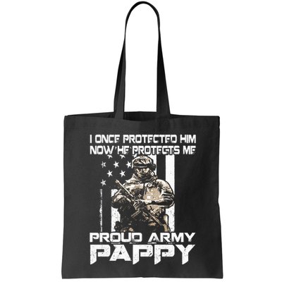 I Once Protected Him Now He Protects Me Proud Army Pappy Bag