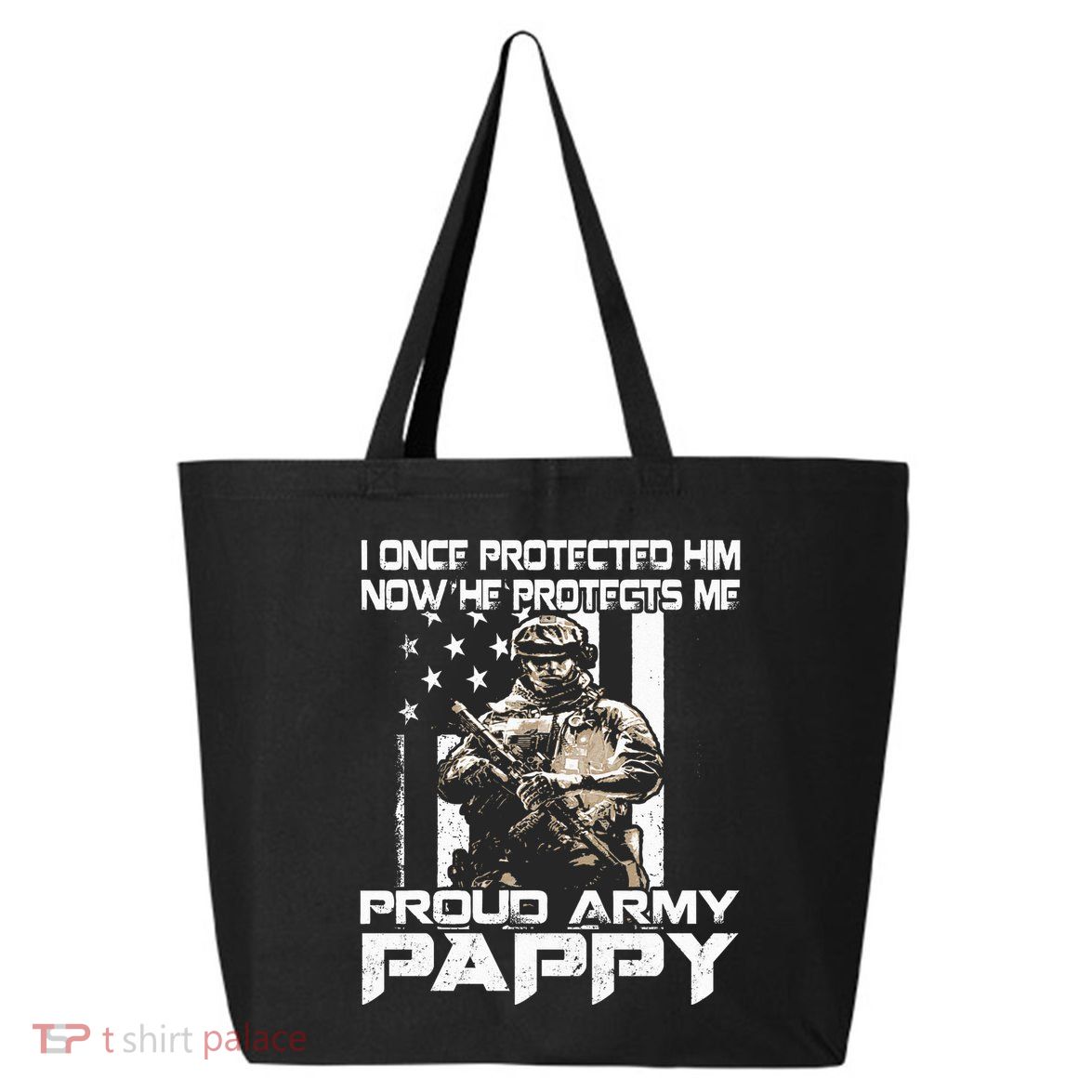 I Once Protected Him Now He Protects Me Proud Army Pappy 25L Jumbo Tote