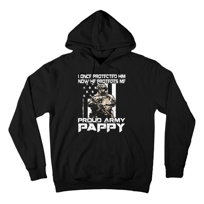 I Once Protected Him Now He Protects Me Proud Army Pappy Tall Hoodie