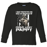 I Once Protected Him Now He Protects Me Proud Army Pappy Toddler Long Sleeve Shirt