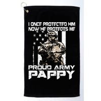 I Once Protected Him Now He Protects Me Proud Army Pappy Golf Towel