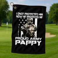 I Once Protected Him Now He Protects Me Proud Army Pappy Golf Towel