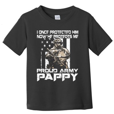 I Once Protected Him Now He Protects Me Proud Army Pappy Toddler T-Shirt