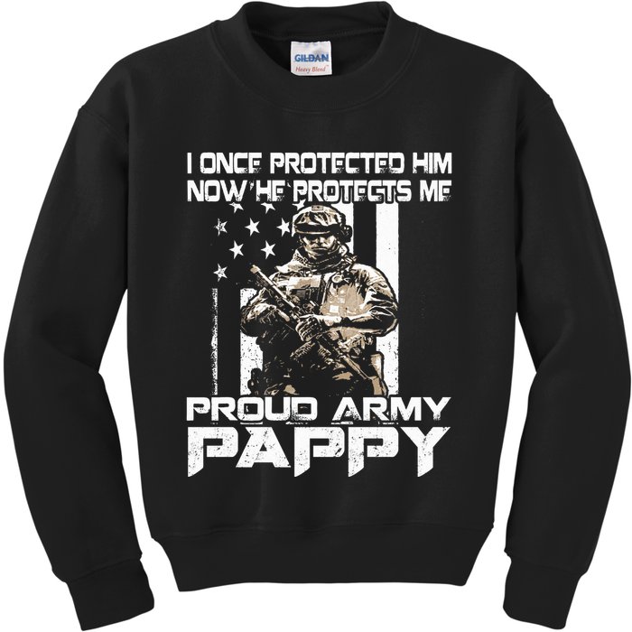 I Once Protected Him Now He Protects Me Proud Army Pappy Kids Sweatshirt