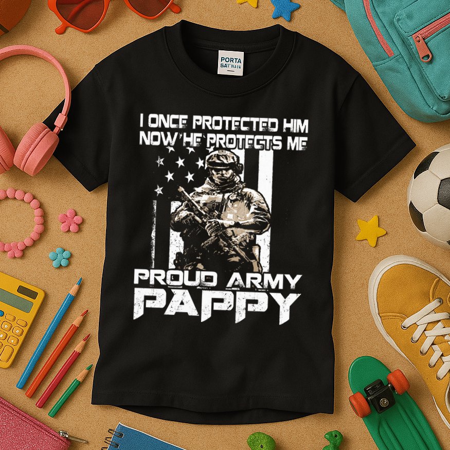 I Once Protected Him Now He Protects Me Proud Army Pappy Kids T-Shirt
