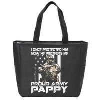 I Once Protected Him Now He Protects Me Proud Army Pappy Zip Tote Bag
