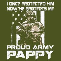 I Once Protected Him Now He Protects Me Proud Army Pappy T-Shirt