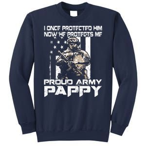 I Once Protected Him Now He Protects Me Proud Army Pappy Sweatshirt