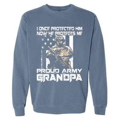 I Once Protected Him Now He Protects Me Proud Army Grandpa Garment-Dyed Sweatshirt