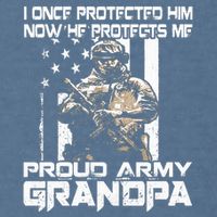 I Once Protected Him Now He Protects Me Proud Army Grandpa Garment-Dyed Sweatshirt