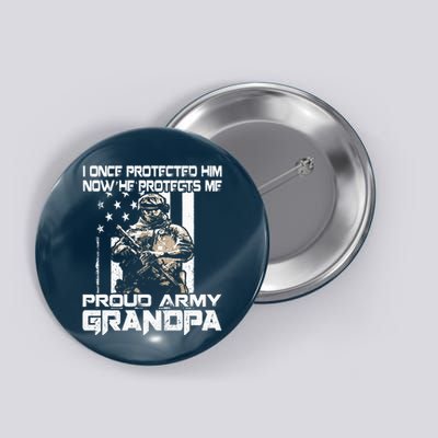 I Once Protected Him Now He Protects Me Proud Army Grandpa Button