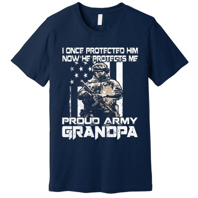 I Once Protected Him Now He Protects Me Proud Army Grandpa Premium T-Shirt