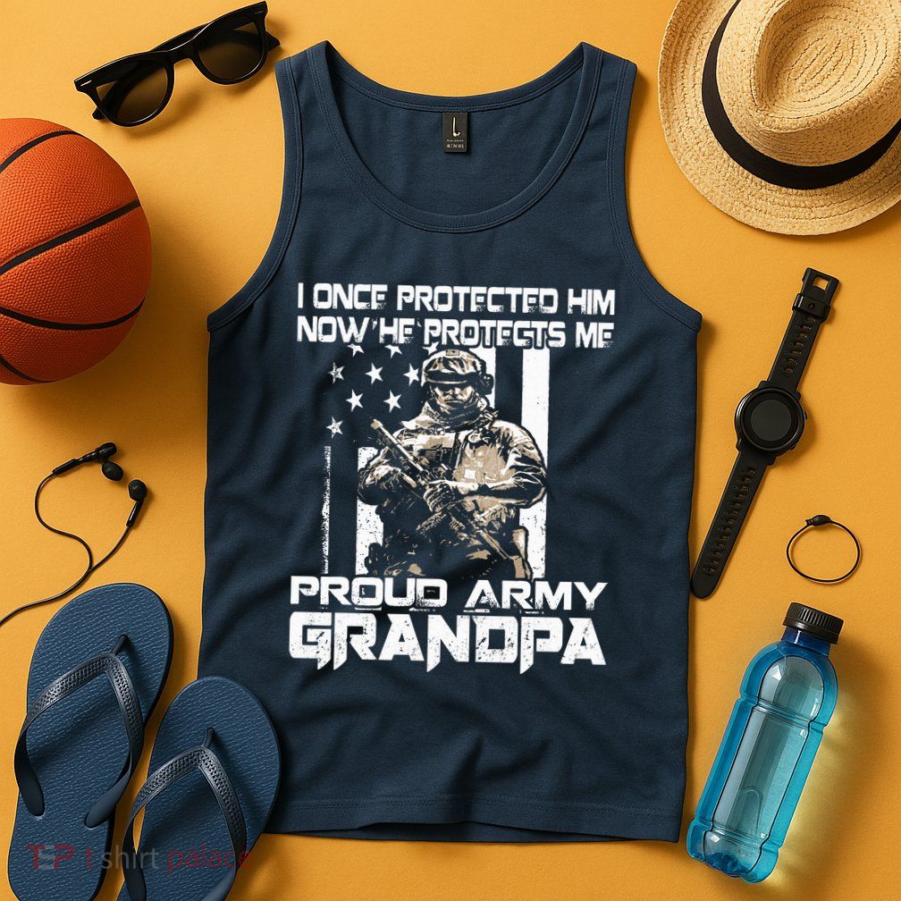 I Once Protected Him Now He Protects Me Proud Army Grandpa Tank Top