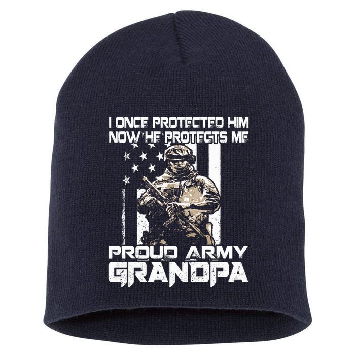 I Once Protected Him Now He Protects Me Proud Army Grandpa Short Acrylic Beanie