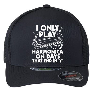 I Only Play Harmonica On Days That End In Y - Harmonicist Flexfit Unipanel Trucker Cap