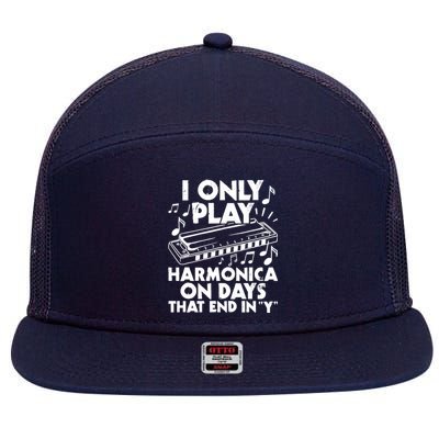 I Only Play Harmonica On Days That End In Y - Harmonicist 7 Panel Mesh Trucker Snapback Hat