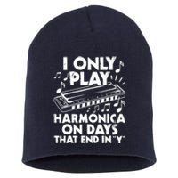 I Only Play Harmonica On Days That End In Y - Harmonicist Short Acrylic Beanie