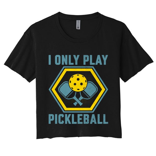 I Only Play Pickleball Crop Top