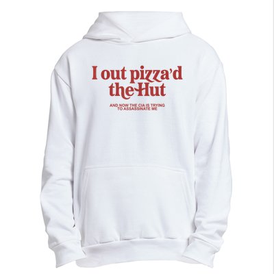 I Out Pizza'd The Hut Urban Pullover Hoodie