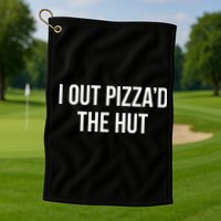 I Out PizzaD The Hut Golf Towel