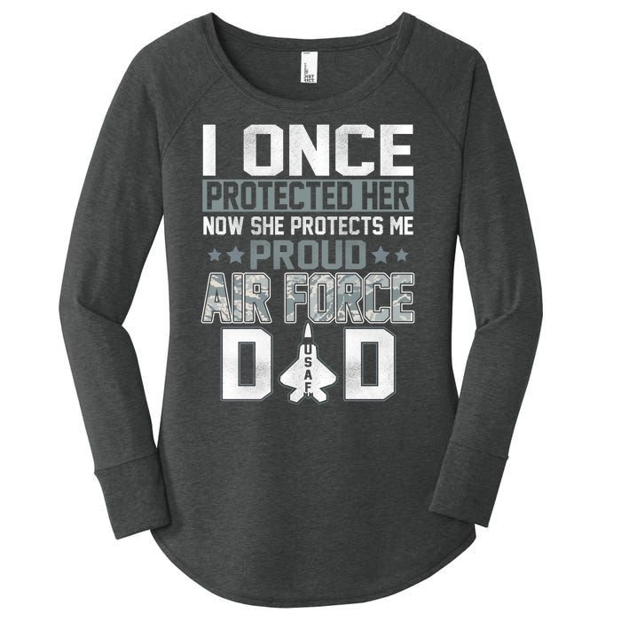 I ONCE PROTECTED Her NOW SHE PROTECTS ME PROUD AIR FORCE DAD Women's Perfect Tri Tunic Long Sleeve Shirt