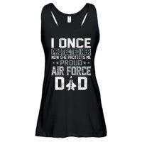 I ONCE PROTECTED Her NOW SHE PROTECTS ME PROUD AIR FORCE DAD Ladies Essential Flowy Tank