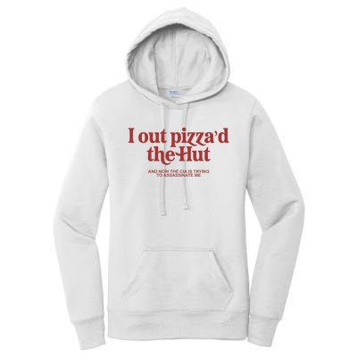 I Out PizzaD The Hut Women's Pullover Hoodie