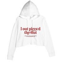 I Out PizzaD The Hut Crop Fleece Hoodie