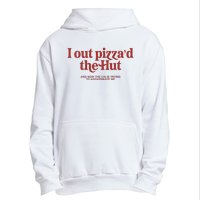 I Out PizzaD The Hut Urban Pullover Hoodie