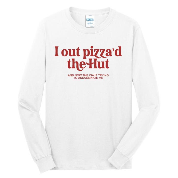 I Out PizzaD The Hut Tall Long Sleeve T-Shirt