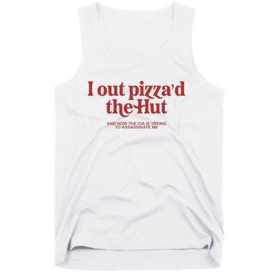 I Out PizzaD The Hut Tank Top