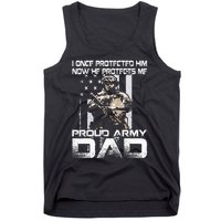 I Once Protected Him Now He Protects Me Proud Army Dad Tank Top