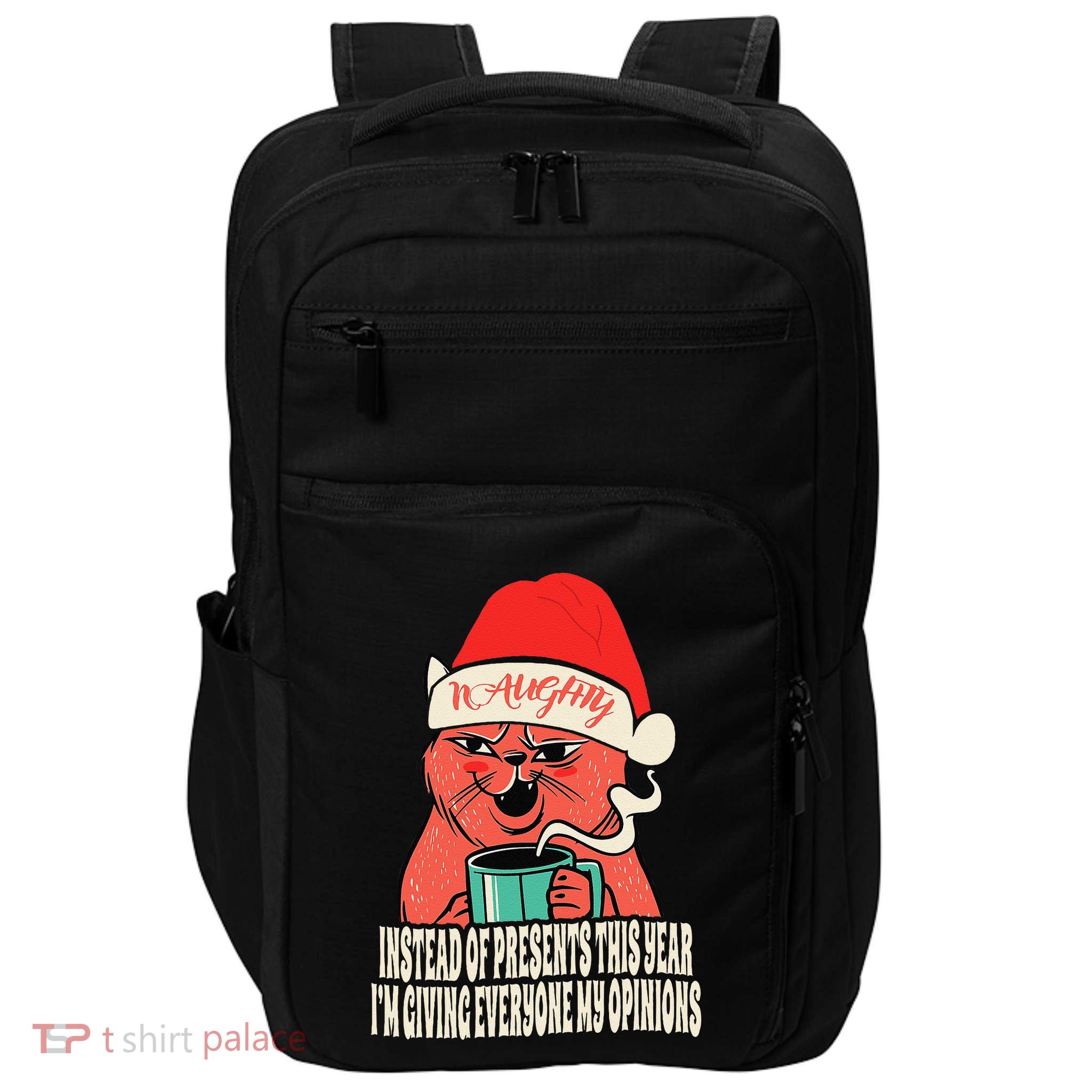 Instead Of Presents This Year Naughty Cat Xmas Impact Tech Backpack