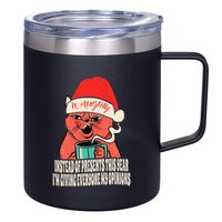 Instead Of Presents This Year Naughty Cat Xmas 12oz Stainless Steel Coffee Mug