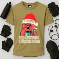 Instead Of Presents This Year Naughty Cat Xmas Performance Shirt
