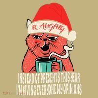 Instead Of Presents This Year Naughty Cat Xmas Button