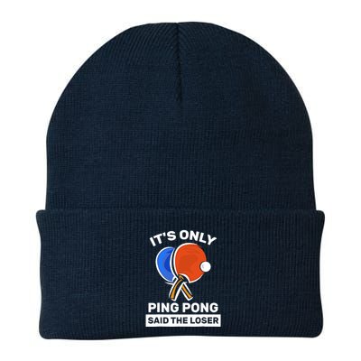 It's Only Ping Pong Said The Loser, Funny Ping Pong Player Beanie