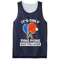 It's Only Ping Pong Said The Loser, Funny Ping Pong Player Mesh Reversible Basketball Jersey Tank