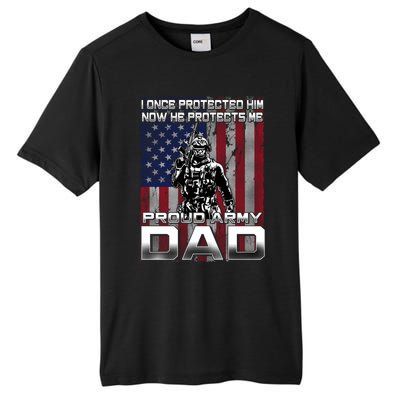 I Once Protected Him Now He Protects Me Proud Army Dad Gift Tall Fusion ChromaSoft Performance T-Shirt