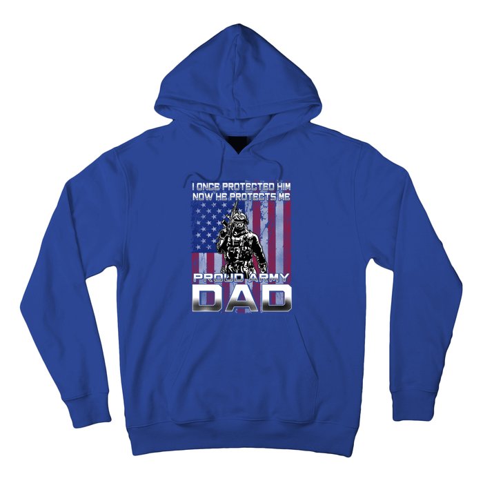 I Once Protected Him Now He Protects Me Proud Army Dad Gift Hoodie