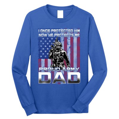 I Once Protected Him Now He Protects Me Proud Army Dad Gift Long Sleeve Shirt