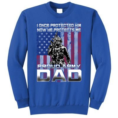 I Once Protected Him Now He Protects Me Proud Army Dad Gift Tall Sweatshirt