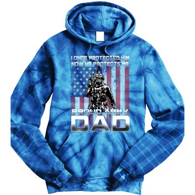 I Once Protected Him Now He Protects Me Proud Army Dad Gift Tie Dye Hoodie