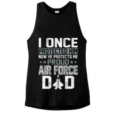 I ONCE PROTECTED Him NOW HE PROTECTS ME PROUD AIR FORCE DAD Ladies PosiCharge Tri-Blend Wicking Tank