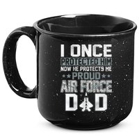 I ONCE PROTECTED Him NOW HE PROTECTS ME PROUD AIR FORCE DAD 15oz Campfire Ceramic Mug