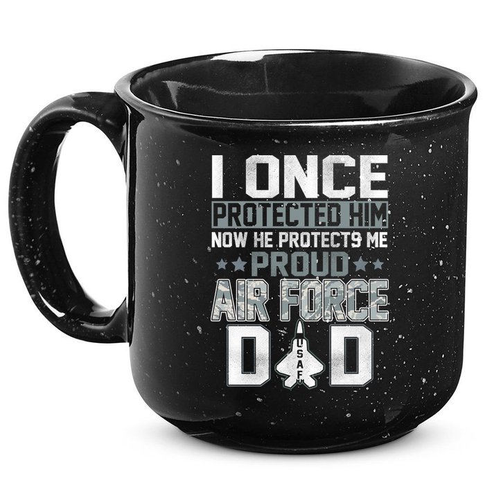 I ONCE PROTECTED Him NOW HE PROTECTS ME PROUD AIR FORCE DAD 15oz Campfire Ceramic Mug