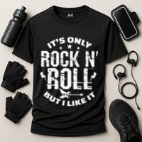 ItS Only Rock & Roll But I Like It Guitar Band Musician Cooling Performance Crew T-Shirt
